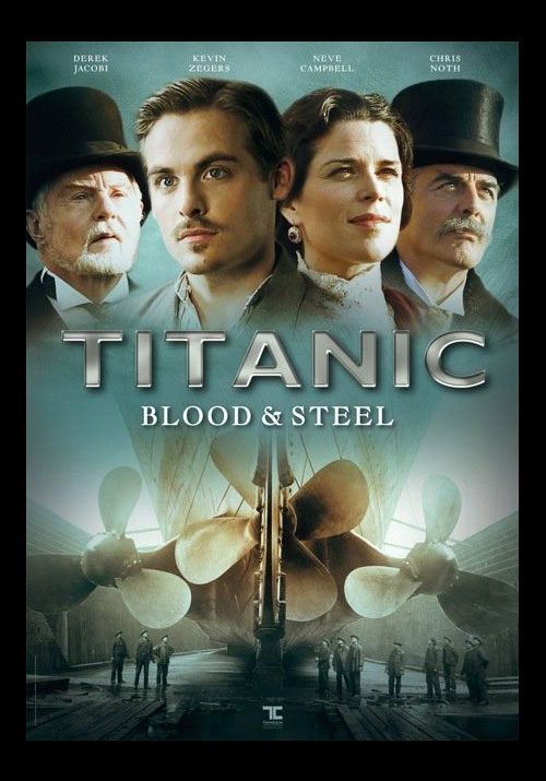 Titanic - Blood & Steel